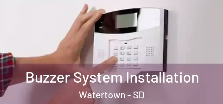  Buzzer System Installation Watertown - SD