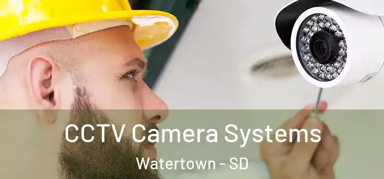 CCTV Camera Systems Watertown - SD