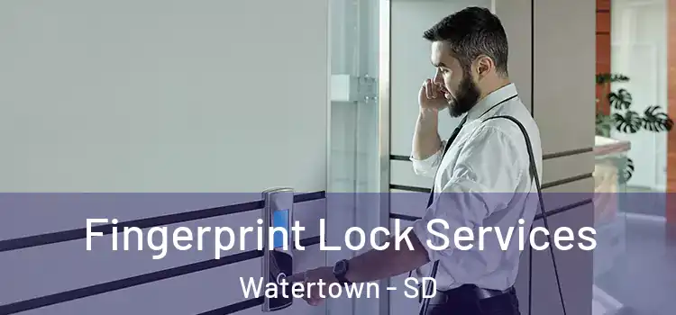 Fingerprint Lock Services Watertown - SD