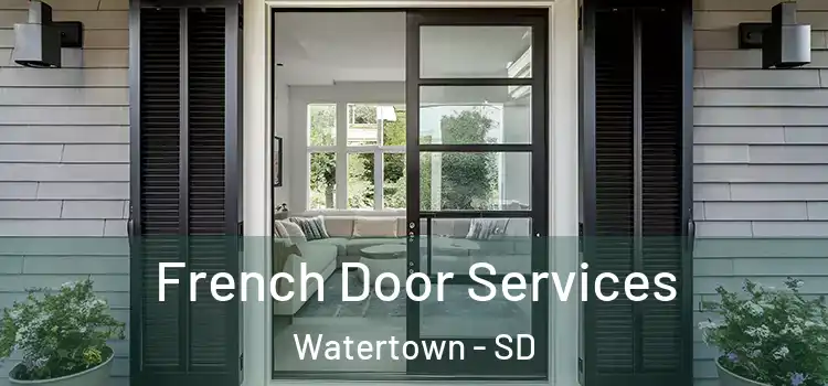 French Door Services Watertown - SD