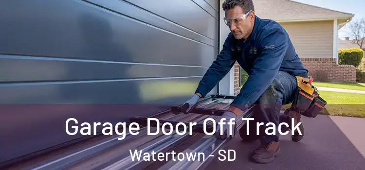  Garage Door Off Track Watertown - SD