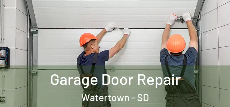  Garage Door Repair Watertown - SD
