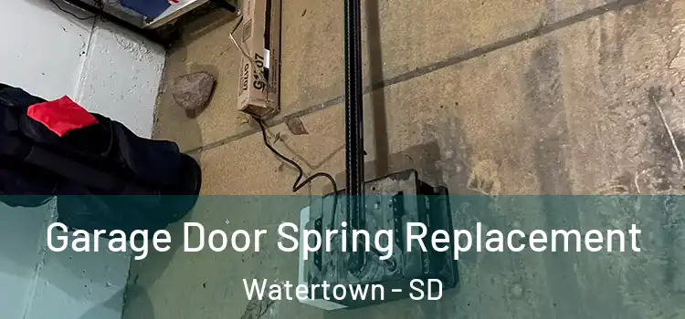  Garage Door Spring Replacement Watertown - SD