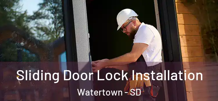  Sliding Door Lock Installation Watertown - SD