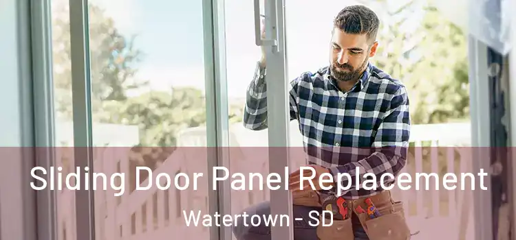  Sliding Door Panel Replacement Watertown - SD