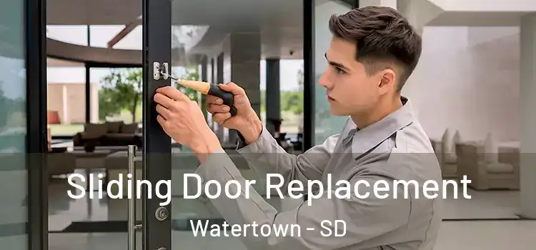  Sliding Door Replacement Watertown - SD