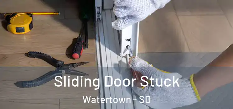  Sliding Door Stuck Watertown - SD