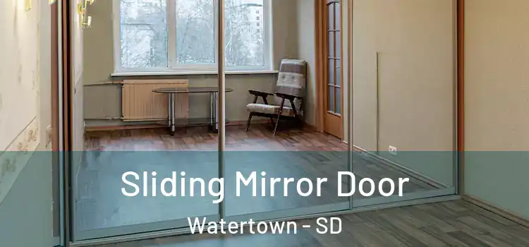  Sliding Mirror Door Watertown - SD